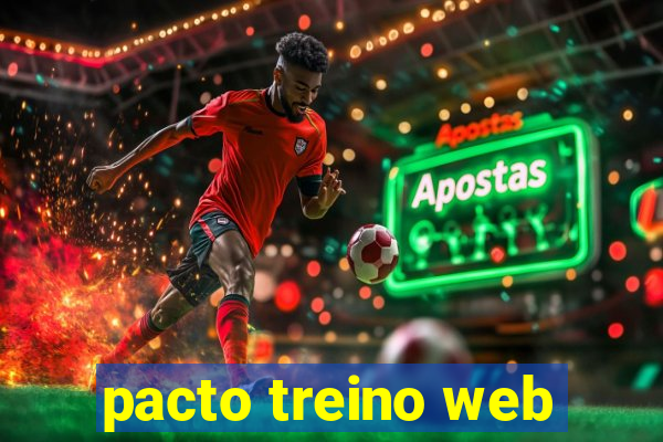 pacto treino web